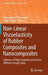 Non-Linear Viscoelasticity of Rubber Composites and Nanocomposites: Influence of Filler Geometry and Size in Different Length Scales by Deepalekshmi Ponnamma