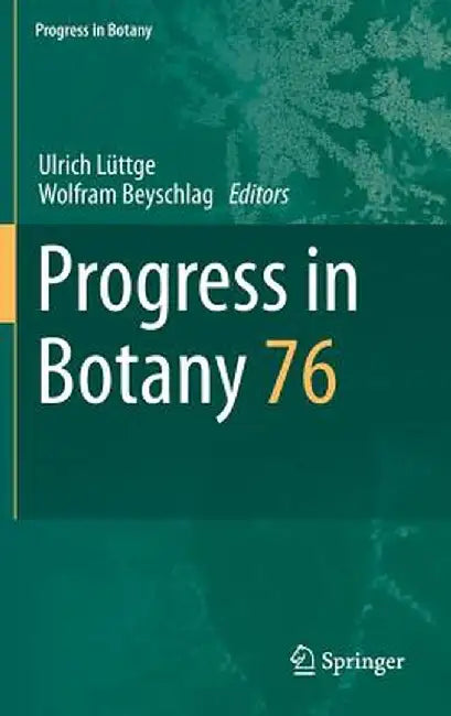 Progress in Botany: Vol. 76 by Ulrich Lüttge