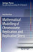 Mathematical Modelling of Chromosome Replication and Replicative Stress by Jens Karschau