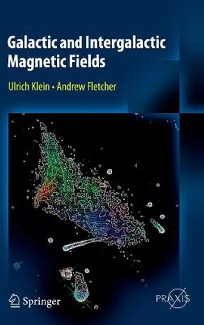 Galactic and Intergalactic Magnetic Fields by Ulrich Klein