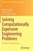 Solving Computationally Expensive Engineering Problems: Methods and Applications by Slawomir Koziel