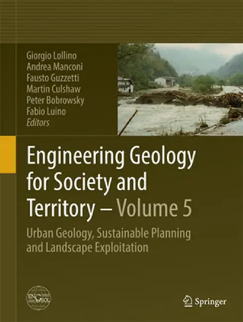 Engineering Geology for Society and Territory - Volume 5: Urban Geology, Sustainable Planning and Landscape Exploitation by Giorgio Lollino