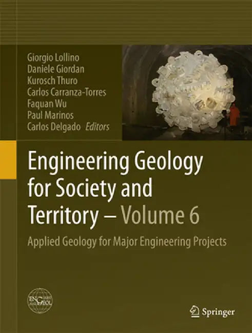 Engineering Geology for Society and Territory - Volume 6: Applied Geology for Major Engineering Projects by Giorgio Lollino