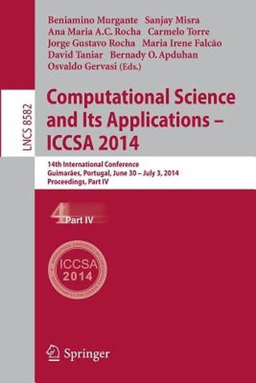 Computational Science and Its Applications - Iccsa 2014: 14th International Conference, Guimarães, Portugal, June 30 - July 3, 204, Proceedings, Part by Beniamino Murgante