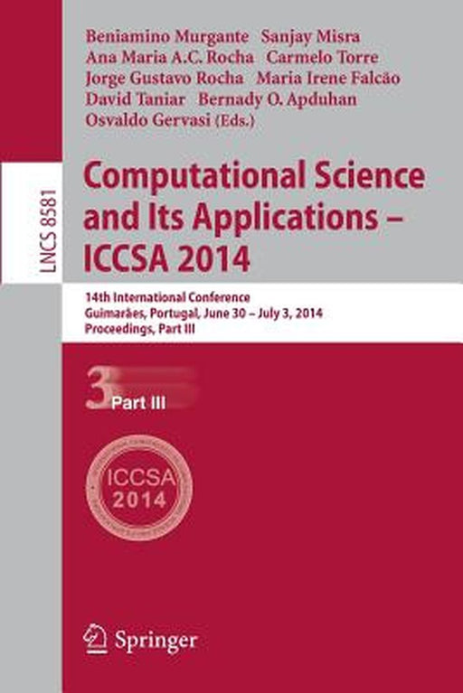 Computational Science and Its Applications - Iccsa 2014: 14th International Conference, Guimarães, Portugal, June 30 - July 3, 204, Proceedings, Part by Beniamino Murgante