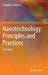Nanotechnology: Principles and Practices by Sulabha K. Kulkarni