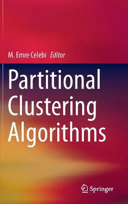 Partitional Clustering Algorithms by M. Emre Celebi