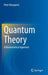 Quantum Theory: A Mathematical Approach by Peter Bongaarts