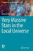 Very Massive Stars in the Local Universe by Jorick S. Vink