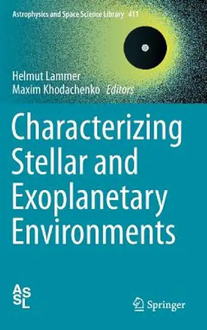 Characterizing Stellar and Exoplanetary Environments by Helmut Lammer