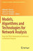 Models, Algorithms and Technologies for Network Analysis: From the Third International Conference on Network Analysis by Mikhail V. Batsyn