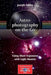 Astrophotography on the Go: Using Short Exposures with Light Mounts by Joseph Ashley
