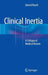 Clinical Inertia: A Critique of Medical Reason by Gérard Reach