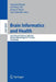 Brain Informatics and Health: International Conference, Bih 2014, Warsaw, Poland, August 11-14, 2014.Proceedings by Dominik Slezak