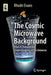 The Cosmic Microwave Background: How It Changed Our Understanding of the Universe by Rhodri Evans