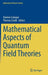 Mathematical Aspects of Quantum Field Theories by Damien Calaque
