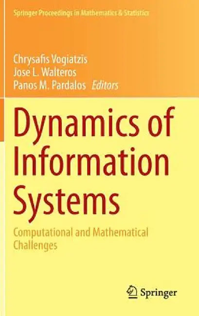 Dynamics of Information Systems: Computational and Mathematical Challenges by Chrysafis Vogiatzis