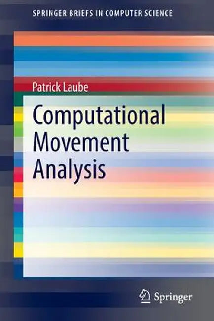 Computational Movement Analysis by Patrick Laube