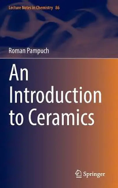 An Introduction to Ceramics by Roman Pampuch