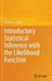 Introductory Statistical Inference with the Likelihood Function by Charles A. Rohde