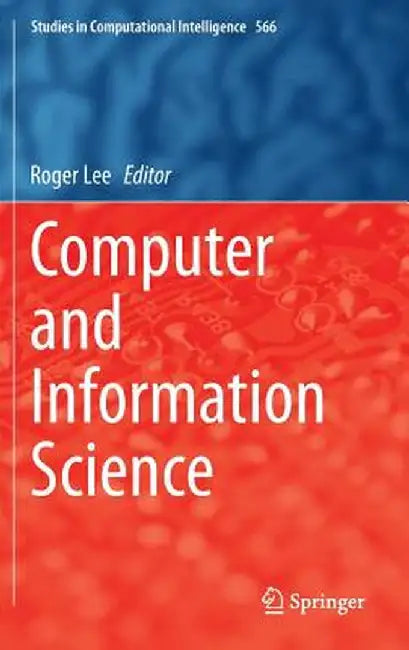 Computer and Information Science by Roger Lee