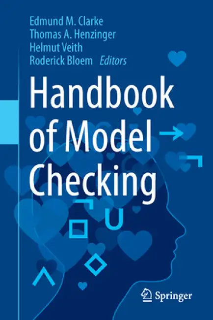 Handbook of Model Checking by Edmund M. Clarke