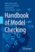 Handbook of Model Checking by Edmund M. Clarke
