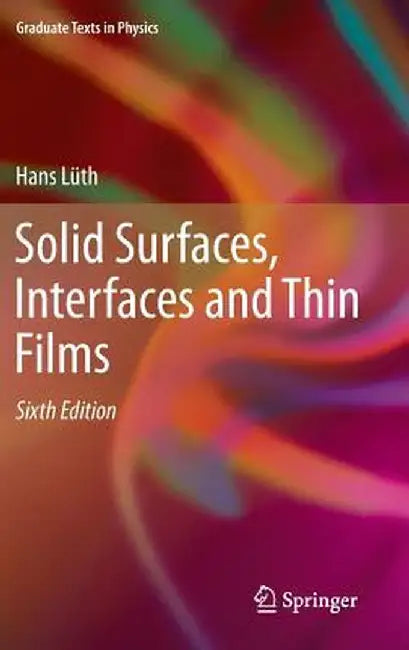 Solid Surfaces, Interfaces and Thin Films by Hans Lüth