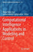Computational Intelligence Applications in Modeling and Control by Ahmad Taher Azar