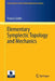 Elementary Symplectic Topology and Mechanics by Franco Cardin