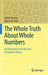 The Whole Truth about Whole Numbers: An Elementary Introduction to Number Theory by Sylvia Forman