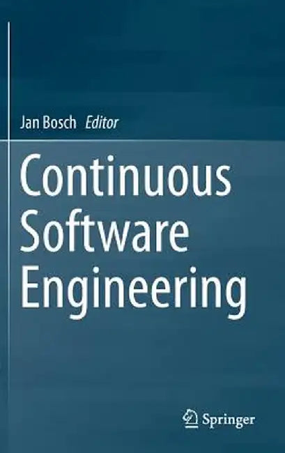 Continuous Software Engineering by Jan Bosch