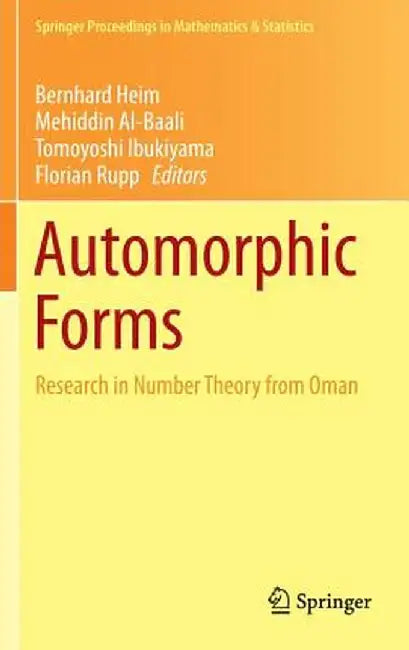 Automorphic Forms: Research in Number Theory from Oman by Bernhard Heim