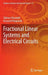 Fractional Linear Systems and Electrical Circuits by Tadeusz Kaczorek