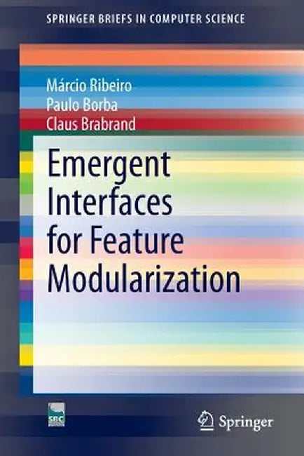 Emergent Interfaces for Feature Modularization by Márcio Ribeiro