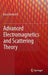 Advanced Electromagnetics and Scattering Theory by Kasra Barkeshli