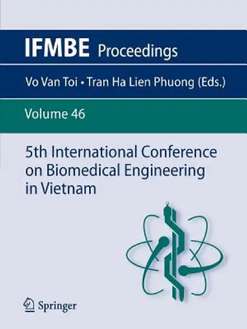 5th International Conference on Biomedical Engineering in Vietnam by Vo Van Toi