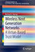 Wireless Next Generation Networks: A Virtue-Based Trust Model by Michael G. Harvey