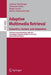Adaptive Multimedia Retrieval: Semantics, Context, and Adaptation: 10th International Workshop, Amr 2012, Copenhagen, Denmark, October 24-25, 2012, Re by Andreas Nürnberger