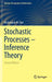 Stochastic Processes - Inference Theory by Malempati M. Rao
