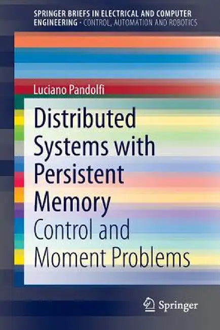 Distributed Systems with Persistent Memory: Control and Moment Problems by Luciano Pandolfi
