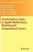 Interdisciplinary Topics in Applied Mathematics, Modeling and Computational Science by Monica G. Cojocaru
