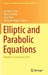 Elliptic and Parabolic Equations: Hannover, September 2013 by Joachim Escher