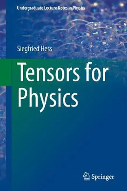 Tensors for Physics by Hess, Siegfried