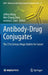 Antibody-Drug Conjugates: The 21st Century Magic Bullets for Cancer by Jeffrey Wang