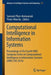 Computational Intelligence in Information Systems: Proceedings of the Fourth Inns Symposia Series on Computational Intelligence in Information Systems by Somnuk Phon-Amnuaisuk