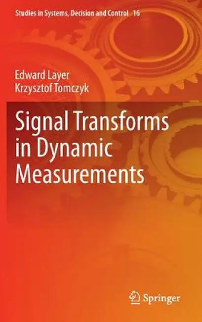 Signal Transforms in Dynamic Measurements by Edward Layer