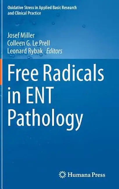 Free Radicals in Ent Pathology by Josef Miller