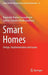 Smart Homes: Design, Implementation and Issues by Nagender Kumar Suryadevara