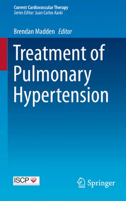 Treatment of Pulmonary Hypertension by Brendan Madden